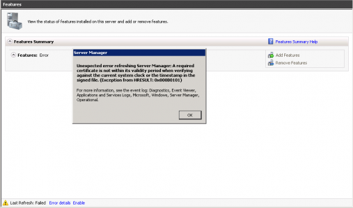 unexpected error refreshing server manager a required certificate is not within its validity period when verifying aganist the current system clock or the timestamp in the signed file